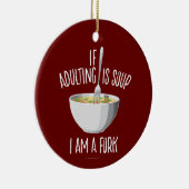 Décoration En Céramique Si Adulte Est Soupe (Droite)