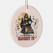 Décoration En Céramique Si Vous L'Avez, Haunt It (Droite)