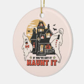 Décoration En Céramique Si Vous L'Avez, Haunt It (Gauche)