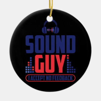 Décoration En Céramique Sound Guy Je N'Accepte Aucune Rétroaction Pour La 