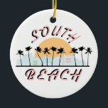 Décoration En Céramique South Beach<br><div class="desc">Faites la fierté de votre ville préférée et faites un grand souvenir avec ce design sur t-shirts,  vestes,  sweatshirts,  casquettes et plus !</div>