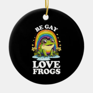 Décoration En Céramique Soyez gay, aimez les grenouilles, drôle de fierté