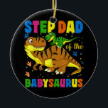 Décoration En Céramique Step Dad of the BabySaurus Birthday Boy Girl<br><div class="desc">Step Dad of the BabySaurus Birthday Boy Girl Funny Fathers D Gift. Perfect gift for your dad,  mom,  papa,  men,  women,  friend and familiy members on Thanksgiving Day,  Christmas Day,  Mothers Day,  Fathers Day,  4th of July,  1776 Independent day,  Veterans Day,  Halloween Day,  Patrick's Day</div>