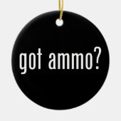 Décoration En Céramique T'as des munitions ? - unilatéral (Devant)