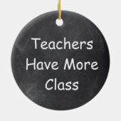Décoration En Céramique Teacher Have More Class (Dos)