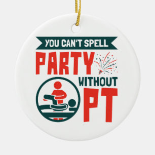 Décoration En Céramique Thérapie physique On ne peut pas épeler la fête sa