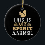 Décoration En Céramique This Is My Spirit Animal<br><div class="desc">This Is My Spirit Animal</div>