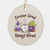 Décoration En Céramique Toujours fatigué, toujours câblé (Gauche)