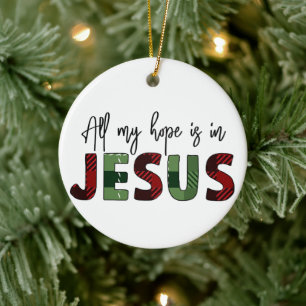 Décoration En Céramique Tout Mon Espoir Est En Jésus Noël chrétien