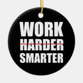 Décoration En Céramique Travailler plus intelligent pas plus difficile Mot (Devant)