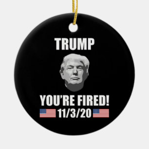 Décoration En Céramique Trump - You're Fired! 2020 Election Anti-Trump