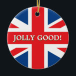 Décoration En Céramique Union Jack britannique<br><div class="desc">Décor de Noël avec drapeau britannique et texte "Jolly Good"</div>