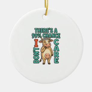 Décoration En Céramique Vache drôle 99% de chance que je m'en fiche Graphi