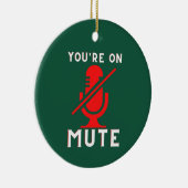 Décoration En Céramique Vous êtes sur Mute Funny Zoom meme Noël (Droite)