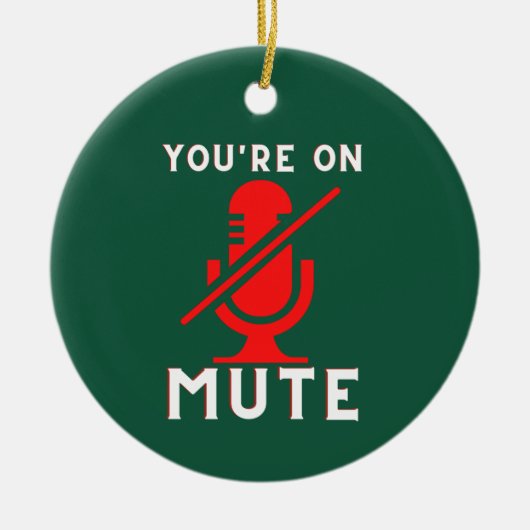 Décoration En Céramique Vous êtes sur Mute Funny Zoom meme Noël (Devant)