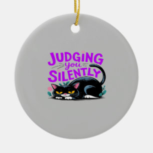 Décoration En Céramique Vous Jugez Silencieusement - Drôle Chat Grumpy