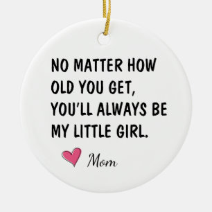 Décoration En Céramique Vous serez toujours ma petite fille Cadeau pour fi