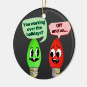 Décoration En Céramique Vous travaillez pendant les fêtes (Gauche)