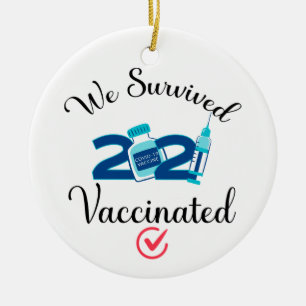 Décoration En Céramique We Survived 2021 Vaccinated funny quarantine