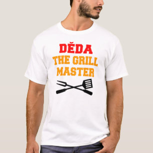 Deda The Grill Master Czech Grandpa T-shirt