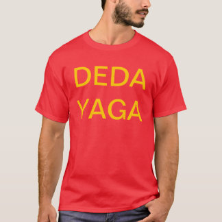 DEDA YAGA T-SHIRT