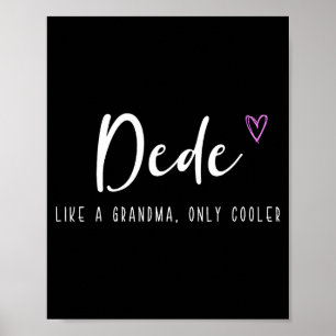 Dede als een oma, maar dan koeler moederdag  poster
