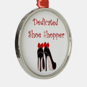 Dedicated Shoe Shopper Metalen Ornament (Rechts)
