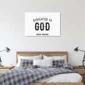 DEDICATED TO GOD COOL BLACK TEKST CANVAS AFDRUK (Insitu (Slaapkamer))
