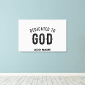 DEDICATED TO GOD COOL BLACK TEKST CANVAS AFDRUK (Insitu (Houten vloer))