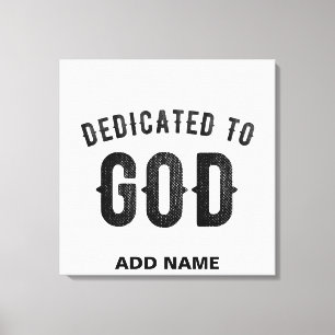 DEDICATED TO GOD COOL BLACK TEKST CANVAS AFDRUK
