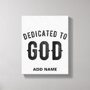 DEDICATED TO GOD COOL  BLACK TEKST CANVAS AFDRUK