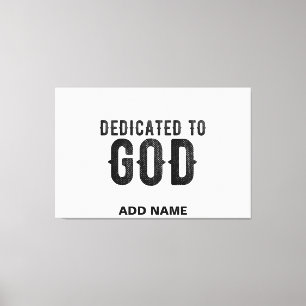DEDICATED TO GOD COOL BLACK TEKST CANVAS AFDRUK