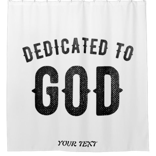 DEDICATED TO GOD COOL  BLACK TEKST DOUCHEGORDIJN (Voorkant)