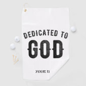 DEDICATED TO GOD COOL BLACK TEKST GOLFHANDDOEK (Insitu)