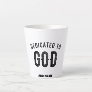 DEDICATED TO GOD COOL  BLACK TEKST LATTE MOK