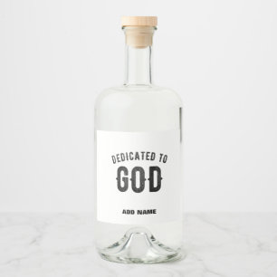 DEDICATED TO GOD COOL BLACK TEKST LIKEURFLES ETIKET