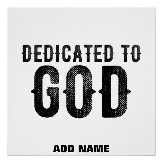 DEDICATED TO GOD  COOL BLACK TEKST PERFECT POSTER (Voorkant)