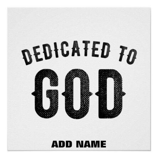 DEDICATED TO GOD COOL  BLACK TEKST PERFECT POSTER (Voorkant)