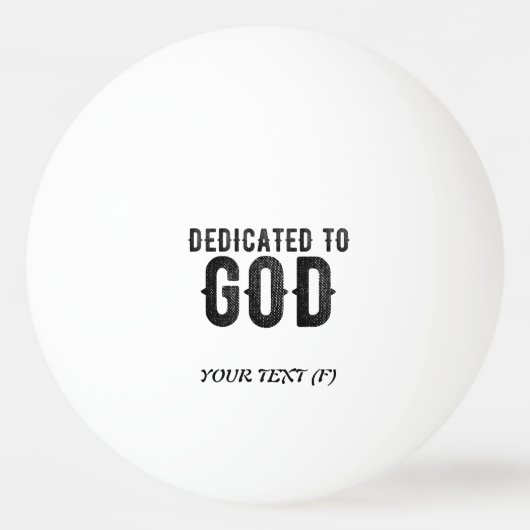 DEDICATED TO GOD  COOL BLACK TEKST PINGPONGBALLEN (Voorkant)