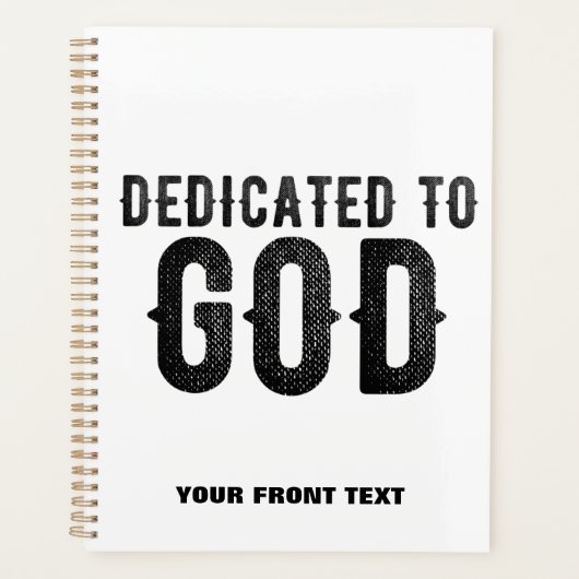 DEDICATED TO GOD  COOL BLACK TEKST PLANNER (Voorkant)