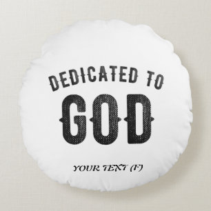 DEDICATED TO GOD COOL BLACK TEKST ROND KUSSEN