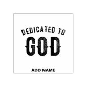 DEDICATED TO GOD COOL  BLACK TEKST 	RUBBERSTEMPEL (Afrduk)