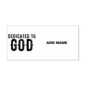 DEDICATED TO GOD  COOL BLACK TEKST 	RUBBERSTEMPEL (Afrduk)