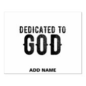 DEDICATED TO GOD  COOL BLACK TEKST 	RUBBERSTEMPEL (Afrduk)