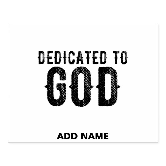 DEDICATED TO GOD  COOL BLACK TEKST 	RUBBERSTEMPEL (Afrduk)