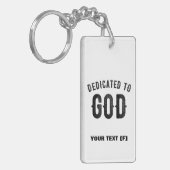 DEDICATED TO GOD COOL  BLACK TEKST SLEUTELHANGER (Voorkant Links)