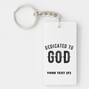 DEDICATED TO GOD COOL  BLACK TEKST SLEUTELHANGER