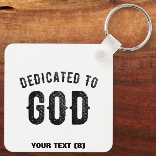 DEDICATED TO GOD COOL BLACK TEKST SLEUTELHANGER (Achterkant)