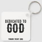 DEDICATED TO GOD COOL BLACK TEKST SLEUTELHANGER (Achterkant)