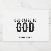 DEDICATED TO GOD  COOL BLACK TEKST SPARKLING WIJNETIKET (Enkel label)